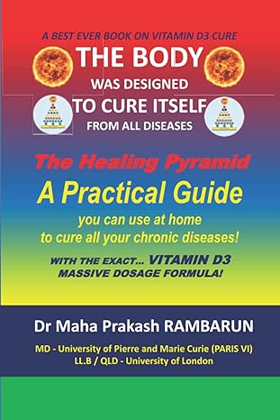 the secret of the massive use of vitamin d3 now revealed the healing pyramid a practical guide you can use at