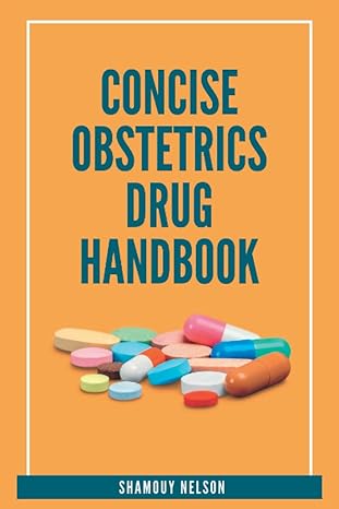 concise obstetrics drug handbook 1st edition shamouy nelson b0bgkzbfy2, 979-8354868803