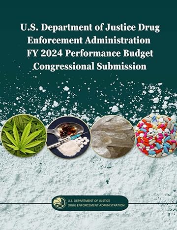 u s department of justice drug enforcement administration fy 2024 performance budget congressional submission