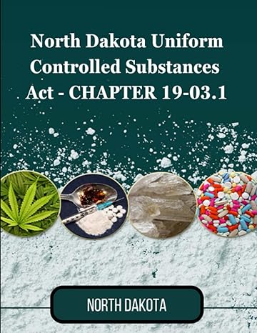 north dakota uniform controlled substances act chapter 19 03 1 1st edition north dakota b0cccshsn3,