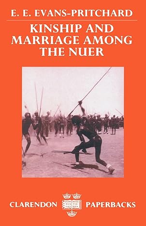 kinship and marriage among the nuer new edition sir edward evans pritchard ,wendy james 0198278470,