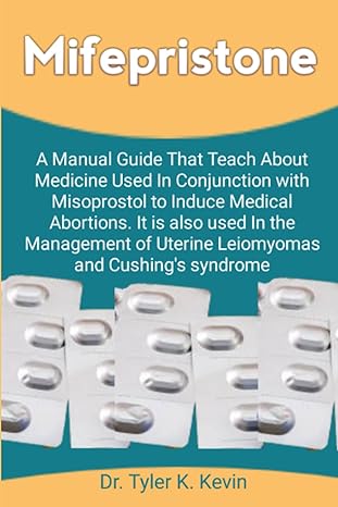 mifepristone a manual guide that teach about medicine used in conjunction with misoprostol to induce medical