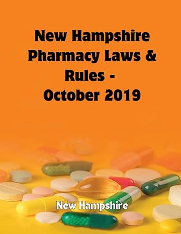 new hampshire pharmacy laws and rules october 2019 1st edition new hampshire b0cccndr96, 979-8853575691
