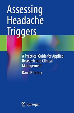assessing headache triggers a practical guide for applied research and clinical management 1st edition dana p