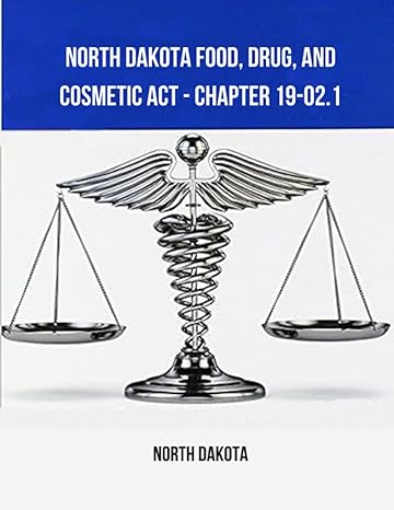 north dakota food drug and cosmetic act chapter 19 02 1 1st edition north dakota b0cfd9mgd5, 979-8857015278