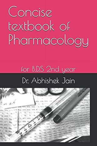 concise textbook of pharmacology for b d s 2nd year 1st edition dr abhishek jain 1521161658, 978-1521161654