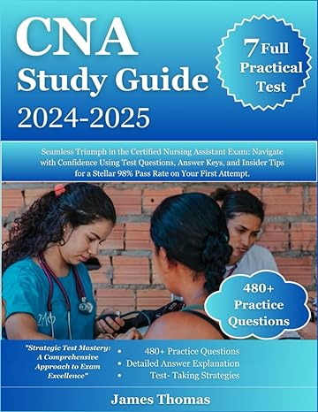 cna study guide 2024 2025 seamless triumph in the certified nursing assistant exam navigate with confidence