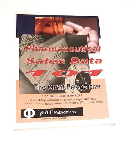 pharmaceutical sales data 101 the client perspective 1st edition tzavaras 1412002702, 978-1412002707