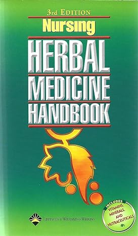nursing herbal medicine handbook 3rd edition springhouse 158255417x, 978-1582554174