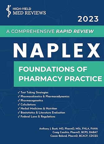 2023 naplex foundations of pharmacy practice a comprehensive rapid review 2023rd edition anthony j busti