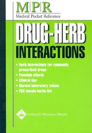 Medical Pocket Reference Drug Herb Interactions