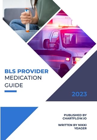 bls provider medication guide learn and review medications given at the emt and aemt level 1st edition nikki
