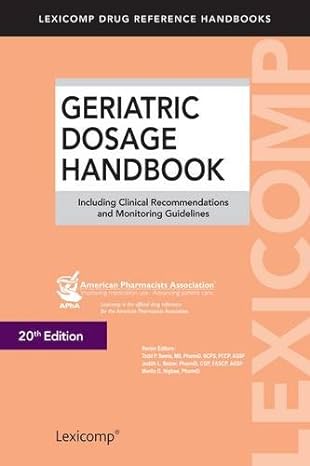 geriatric dosage handbook including clinical recommendations and monitoring guidelines 20th edition todd p