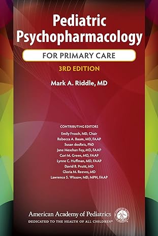 pediatric psychopharmacology for primary care 3rd edition dr mark a riddle m d ,emily frosch md ,dr rebecca a