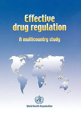 effective drug regulation a multicountry study 1st edition s ratanawijitrasin ,e wondemagegnebu 9241562064,