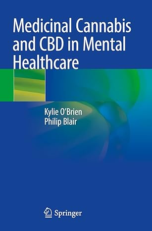 medicinal cannabis and cbd in mental healthcare 1st edition kylie o'brien ,philip blair 3030785580,