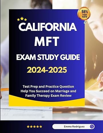 california mft exam study guide 2024 2025 test prep and practice question help you succeed on marriage and