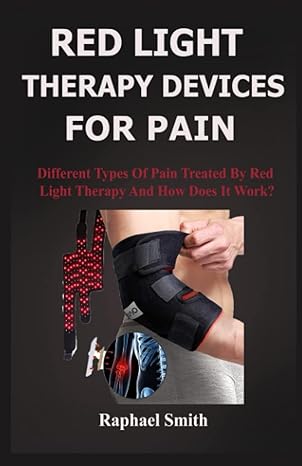 red light therapy devices for pain different types of pain treated by red light therapy and how does it work