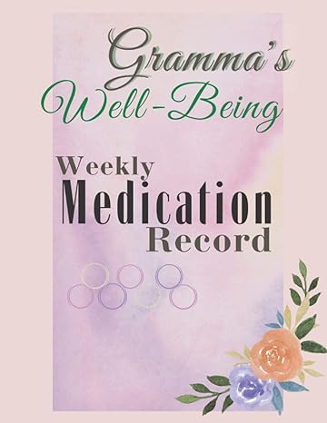 grammas well being weekly medication record 1st edition dia dizain b09rm5hpks, 979-8410003490