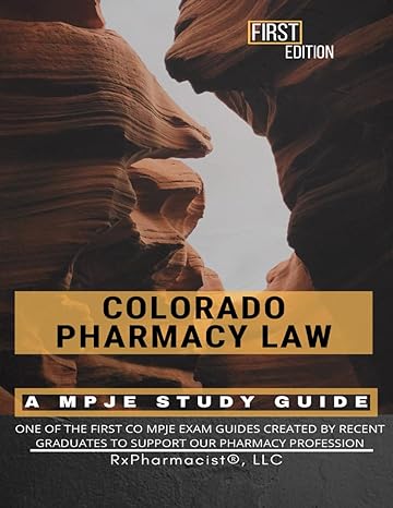 colorado pharmacy law a mpje study guide 1st edition rxpharmacist llc ,lily ko pharmd ,joseph suarez pharmd