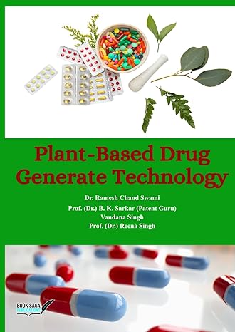 plant based drug generate technology 1st edition dr ramesh chand swami ,prof b k sarkar ,vandana singh ,prof