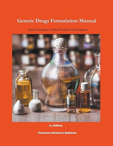 generic drugs formulation manual basic principles of new products development 1st edition francisco de