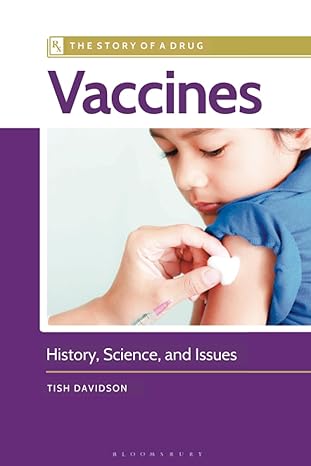 vaccines history science and issues 1st edition tish davidson b0cdv62lxp, 979-8765115145
