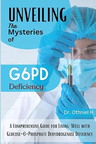 navigating g6pd quick and easy comprehensive guide for living well with glucose 6 phosphate dehydrogenase