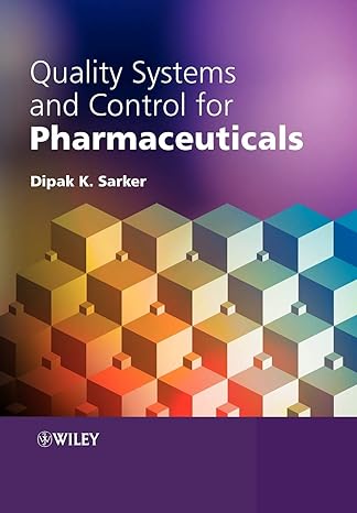 quality systems and controls for pharmaceuticals 1st edition dipak kumar sarkar 0470056932, 978-0470056936