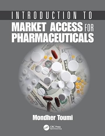introduction to market access for pharmaceuticals 1st edition mondher toumi 1138032182, 978-1138032187