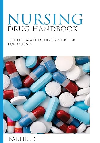 nursing drug handbook the ultimate drug handbook for nurses 1st edition barfield 1544052014, 978-1544052014