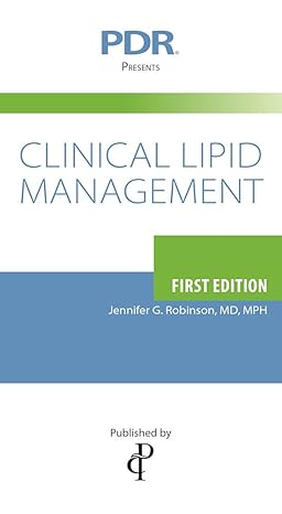 pdr presents clinical lipid management 1st edition jennifer g robinson 1563638401, 978-1563638404