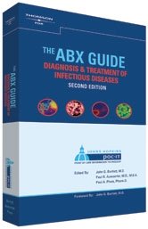 the abx guide diagnosis and treatment of infectious diseases 2nd edition john g bartlett ,paul g auwaerter