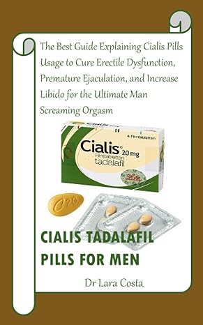 cialis tadalafil pills for men the best guide explaining cialis pills usage to cure erectile dysfunction