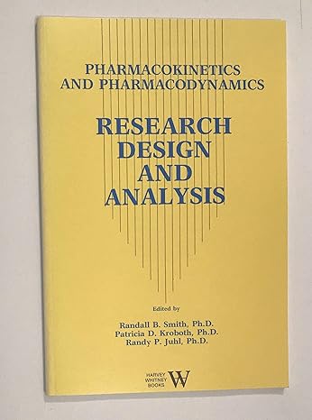 pharmacokinetics and pharmacodynamics research design and analysis 1st edition randall b smith ,patricia d