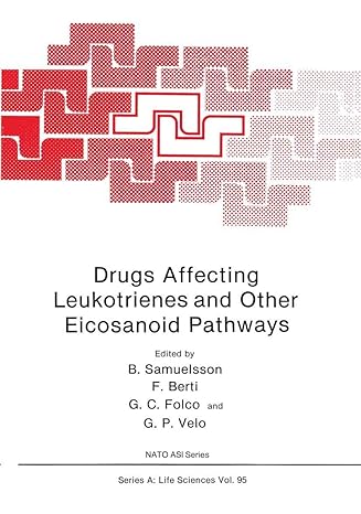 drugs affecting leukotrienes and other eicosanoid pathways 1985th edition g velo 1468478435, 978-1468478433