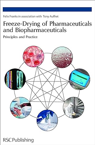 freeze drying of pharmaceuticals and biopharmaceuticals principles and practice 1st edition felix franks