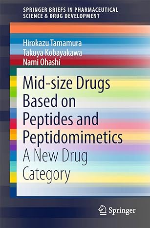 mid size drugs based on peptides and peptidomimetics a new drug category 1st edition hirokazu tamamura