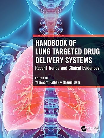 handbook of lung targeted drug delivery systems recent trends and clinical evidences 1st edition yashwant