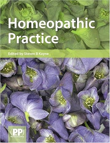 homeopathic practice 1st edition steven b kayne 0853697264, 978-0853697268