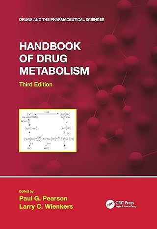 handbook of drug metabolism 3rd edition paul g pearson ,larry c wienkers 0367779765, 978-0367779764
