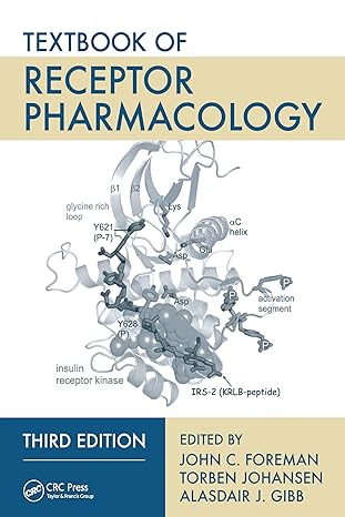 textbook of receptor pharmacology 3rd edition john c foreman ,torben johansen ,alasdair j gibb 1032099372,