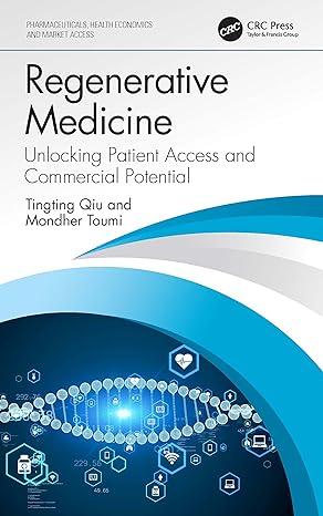 regenerative medicine 1st edition tingting qiu ,mondher toumi 1032431989, 978-1032431987