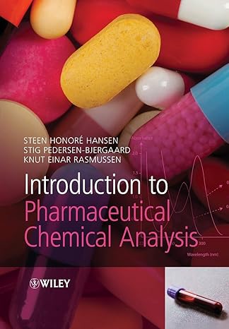 introduction to pharmaceutical chemical analysis 1st edition steen honore hansen 0470661224, 978-0470661222
