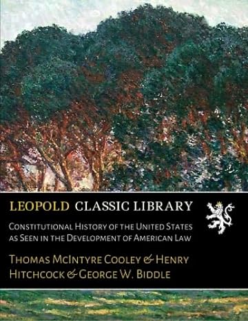 constitutional history of the united states as seen in the development of american law 1st edition thomas
