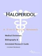 haloperidol a medical dictionary bibliography and annotated research guide to internet references 1st edition