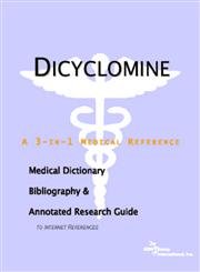 dicyclomine a medical dictionary bibliography and annotated research guide to internet references 1st edition