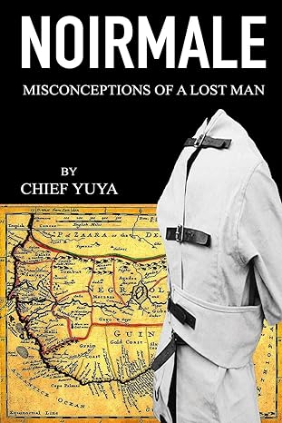 noirmale misconceptions of a lost man 1st edition yuya assaan anu b08b3b39cd, 979-8653405082