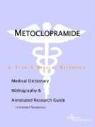 metoclopramide a medical dictionary bibliography and annotated research guide to internet references 1st