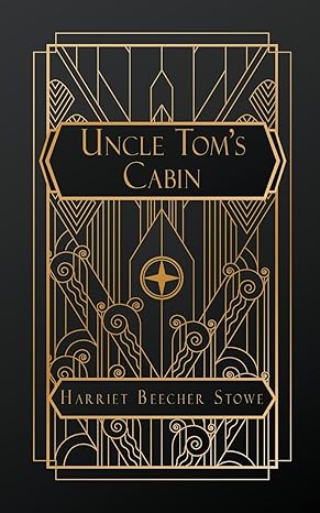 uncle toms cabin or life among the lonely 1st edition professor harriet beecher stowe b0cv2rb5gc,